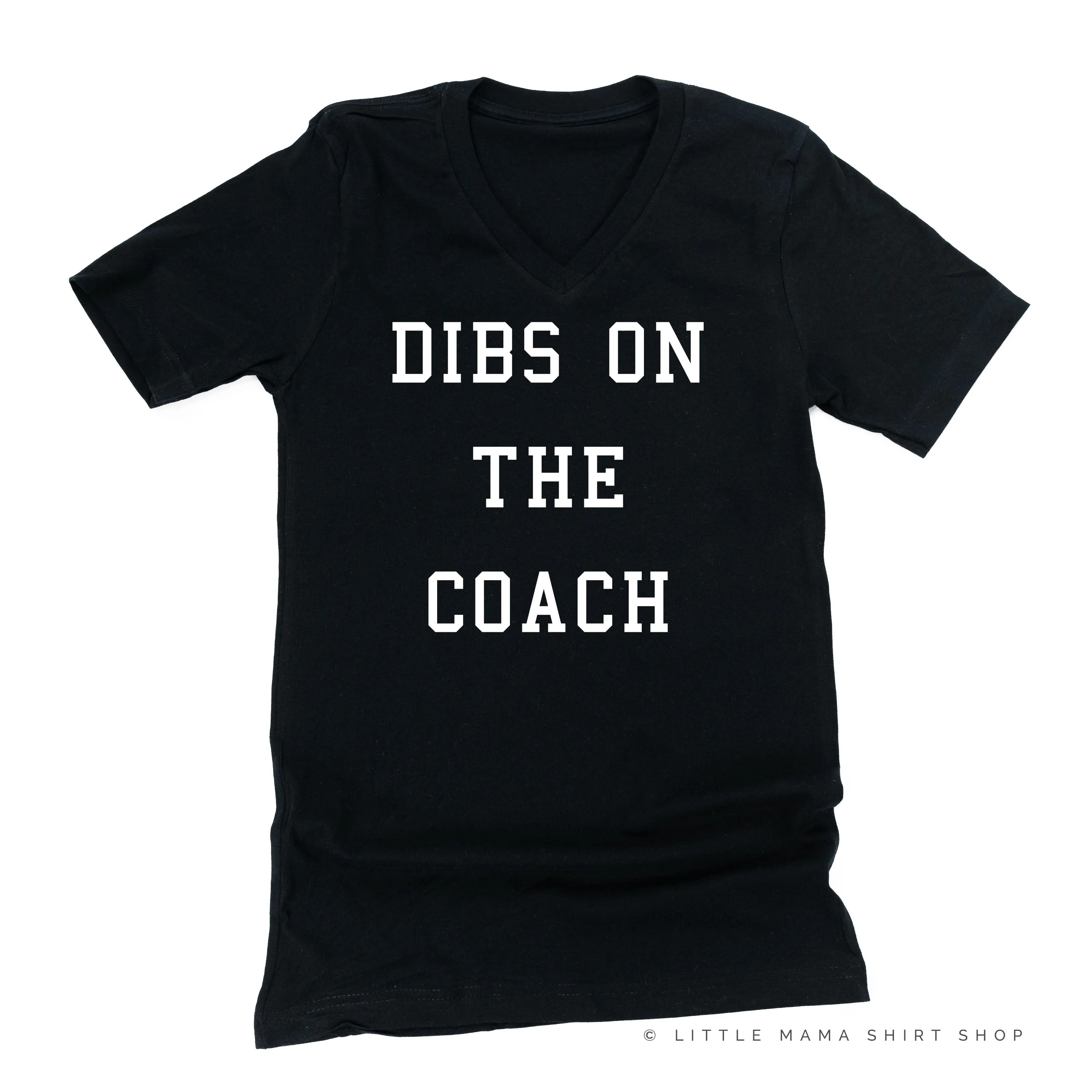 Dibs on the Coach - Unisex Tee