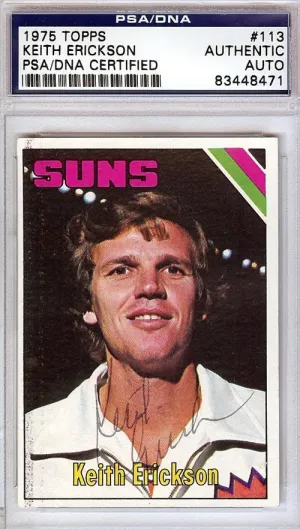 Keith Erickson Autographed 1975 Topps Card #113 Phoenix Suns PSA/DNA #83448471